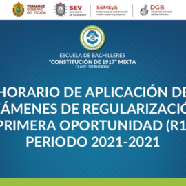 HORARIO DE APLICACIÓN DE EXÁMENES DE REGULARIZACIÓN PRIMERA OPORTUNIDAD (R1) PERIODO 2021-2021