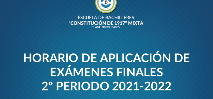 HORARIO DE APLICACIÓN DE EXÁMENES FINALES 2º PERIODO 2021-2022